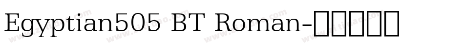 Egyptian505 BT Roman字体转换
